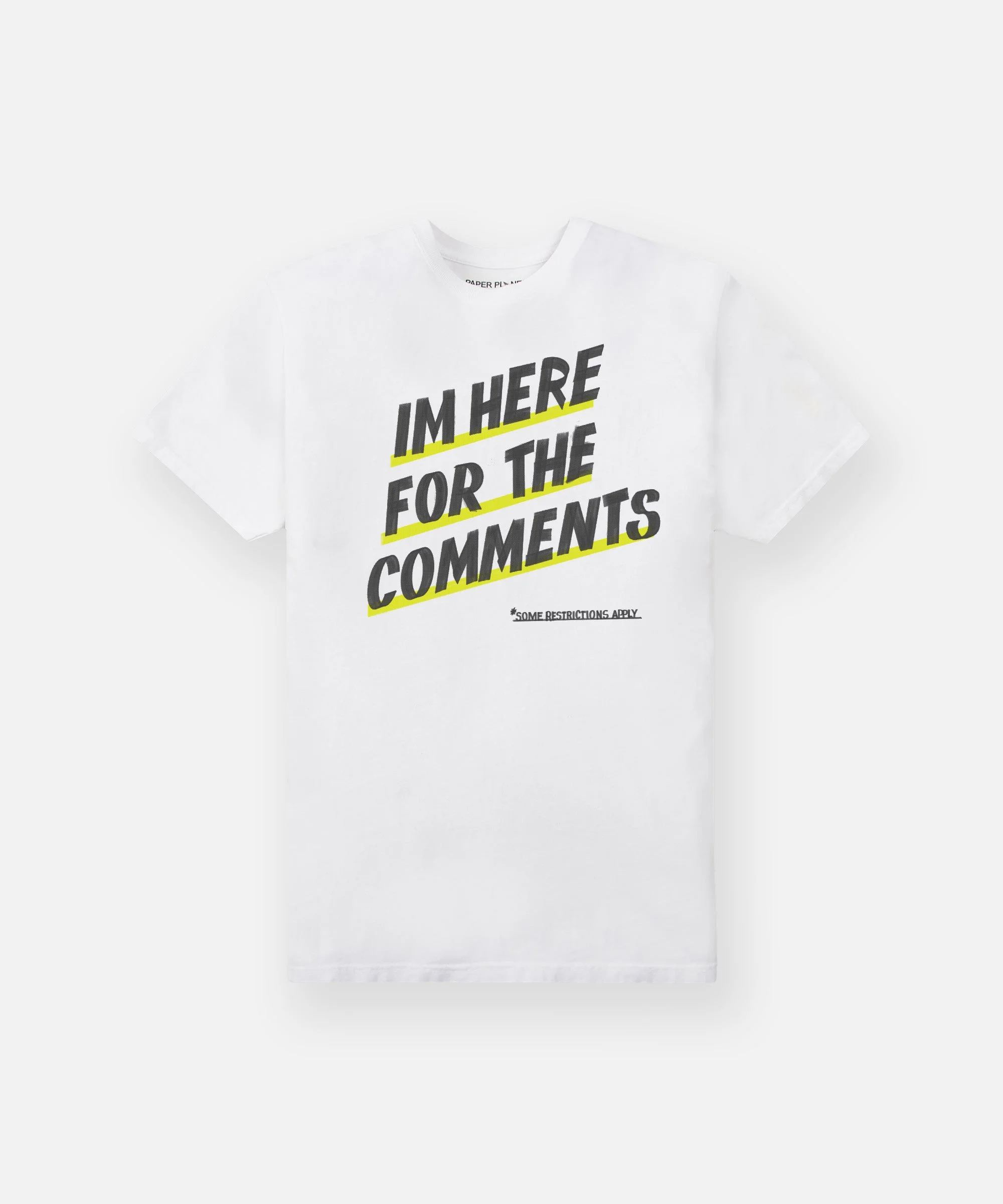I'm Here For The Comments Tee